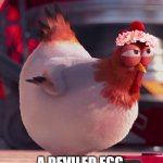 Daily Bad Dad Joke December 3, 2024 | WHAT KIND OF EGG DID THE EVIL CHICKEN LAY? A DEVILED EGG. | image tagged in evil chicken | made w/ Imgflip meme maker