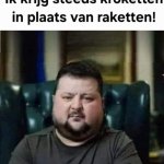 Kroketten ipv raketten