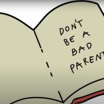 don't be a bad parent