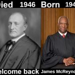 Born Died Welcome Back | 1946; 1948; James McReynolds | image tagged in born died welcome back | made w/ Imgflip meme maker