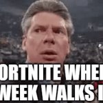 wat? | FORTNITE WHEN 2WEEK WALKS IN | image tagged in gifs,fortnite,ice cream | made w/ Imgflip video-to-gif maker