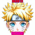 Naruto | NARUTO; UZAMAKI | image tagged in naruto | made w/ Imgflip meme maker