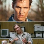 Cohle mental breakdown | ME WHEN THE SYRIAN CIVIL WAR STARTED; ME WHEN THE SYRIAN CIVIL WAR ENDED | image tagged in cohle mental breakdown | made w/ Imgflip meme maker