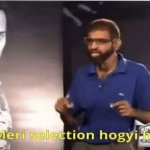 Selection ho gayi