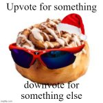 merry crisis | Upvote for something; downvote for something else | image tagged in merry crisis | made w/ Imgflip meme maker