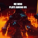 i mean seriously | ME WHO PLAYS AMONG US; OTHER PEOPLE | image tagged in gifs,why,does,everyone,hate,among us | made w/ Imgflip video-to-gif maker