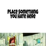 Spongebob does not want meme