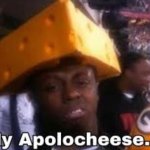 My apolocheese..