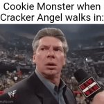 Cookie Monster/Cracker Angel | Cookie Monster when Cracker Angel walks in: | image tagged in gifs,cookie monster,x when x walks in,blank white template,memes,crackers | made w/ Imgflip video-to-gif maker