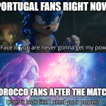 world cup qatar 2022 portugal vs morocco quarter finals | PORTUGAL FANS RIGHT NOW; MOROCCO FANS AFTER THE MATCH | image tagged in sonic vs knuckles but hd | made w/ Imgflip meme maker