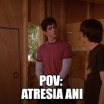 Drake where's the ani | POV: 
ATRESIA ANI | image tagged in drake where's the door,medicine,veterinarian | made w/ Imgflip meme maker