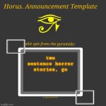 Horus Temp I | two sentence horror stories, go | image tagged in horus temp i | made w/ Imgflip meme maker