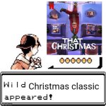 It is an awesome movie you should watch it | Christmas classic | image tagged in blank wild pokemon appears | made w/ Imgflip meme maker