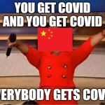 Oprah You Get A | YOU GET COVID
AND YOU GET COVID; EVERYBODY GETS COVID | image tagged in memes,oprah you get a | made w/ Imgflip meme maker