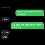 Torture Labyrinth Tomorrow