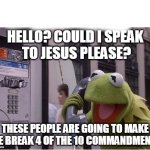 Kermit Calling Jesus