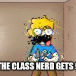 Always happens | WHEN THE CLASS NERD GETS 99/100 | image tagged in gifs,nerd,funny memes,memes,funny | made w/ Imgflip video-to-gif maker