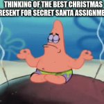 The things I do to ace my class | THINKING OF THE BEST CHRISTMAS PRESENT FOR SECRET SANTA ASSIGNMENT | image tagged in gifs,memes,funny,christmas,spongebob | made w/ Imgflip video-to-gif maker