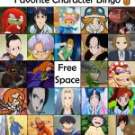 favorite character bingo 8 | 8 | image tagged in favorite character bingo,anime,movie,cartoons,videogames,bingo | made w/ Imgflip meme maker