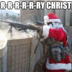 merry christmas | MER-R-R-R-R-R-RY CHRISTMAS! | image tagged in memes,hohoho,christmas | made w/ Imgflip meme maker