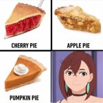 Cherry pie apple pie pumpkin pie cutie pie