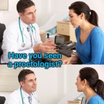 doctor talking to patient | Well, I've been having pains when go poop and I've been seeing spots. So what brings you in today? Have you seen a proctologist? No, only spots. | image tagged in doctor talking to patient | made w/ Imgflip meme maker