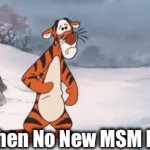 No New Msm Island? BORING | Me When No New MSM Island | image tagged in memes | made w/ Imgflip video-to-gif maker