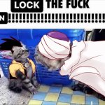 LOCK THE FUCK IN!!!!!!!!!!!!!!!!!!!!!!!!! meme
