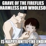 grave of the fireflies meme