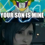 Perfect cell wants tifa's son