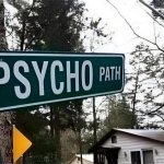 Road Sign - Psycho Path Funny Humor