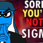 Sorry, you're not a sigma