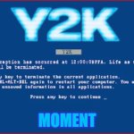 Y2K BSOD | MOMENT | image tagged in y2k bsod,y2k,meme,movie,memes,moment | made w/ Imgflip meme maker