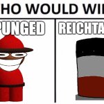 expunged or reichtangle? | EXPUNGED; REICHTANGLE | image tagged in memes,who would win,dave and bambi,countryballs | made w/ Imgflip meme maker