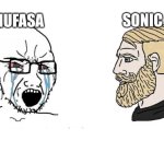 I heard the Mufasa movie was a failure | MUFASA; SONIC 3 | image tagged in soyboy vs yes chad,mufasa,sonic the hedgehog,shadow the hedgehog,walt disney,sega | made w/ Imgflip meme maker