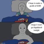 The dream of a trader? | image tagged in crypto | made w/ Imgflip meme maker