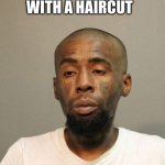 If Lil Wayne got a haircut | LIL WAYNE WITH A HAIRCUT | image tagged in lil wayne,mugshot,funny,lol,haircut,fail | made w/ Imgflip meme maker