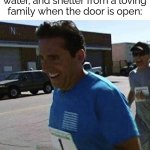 Gotta go fast | Dogs that get free food, water, and shelter from a loving family when the door is open: | image tagged in i'm fast i'm very fast,dogs,open door | made w/ Imgflip meme maker