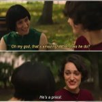 Fleabag I met someone