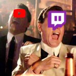 YT and Twitch laughing