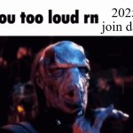 you too loud rn 2025 join date template