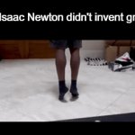 Gravity would, not exist | Pov: Isaac Newton didn't invent gravity: | image tagged in gifs,funny,meme,memes,funny memes,funny meme | made w/ Imgflip video-to-gif maker