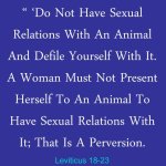 Do not have sexual relations with an animal