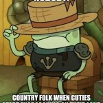 Those city folks be encroaching on our land | NOBODY:; COUNTRY FOLK WHEN CUTIES START ENCROACHING ON THEIR LAND | image tagged in chuck grows tulips,jpfan102504,funny memes,funny,memes,country | made w/ Imgflip meme maker