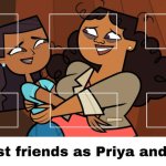 6 2 Best Friends as Priya and Millie meme