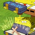 Yes | ME | image tagged in ol' reliable | made w/ Imgflip meme maker