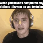 Locked in | When you haven't completed any resolutions this year so you try to lock in | image tagged in gifs,happy new year,relatable,funny,never gonna give you up,never gonna let you down | made w/ Imgflip video-to-gif maker