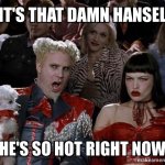 that damn hansel