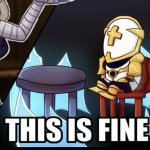 THIS IS FINE