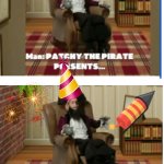 2025 New Year Countdown | HELLO IT'S 2025 NEW YEAR COUNTDOWN | image tagged in patchy the pirate presenting meme template | made w/ Imgflip meme maker